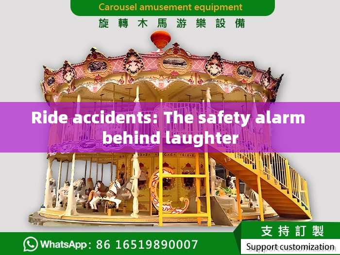 Ride accidents: The safety alarm behind laughter