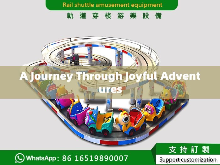 A Journey Through Joyful Adventures