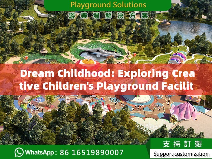  Dream Childhood: Exploring Creative Children's Playground Facilities